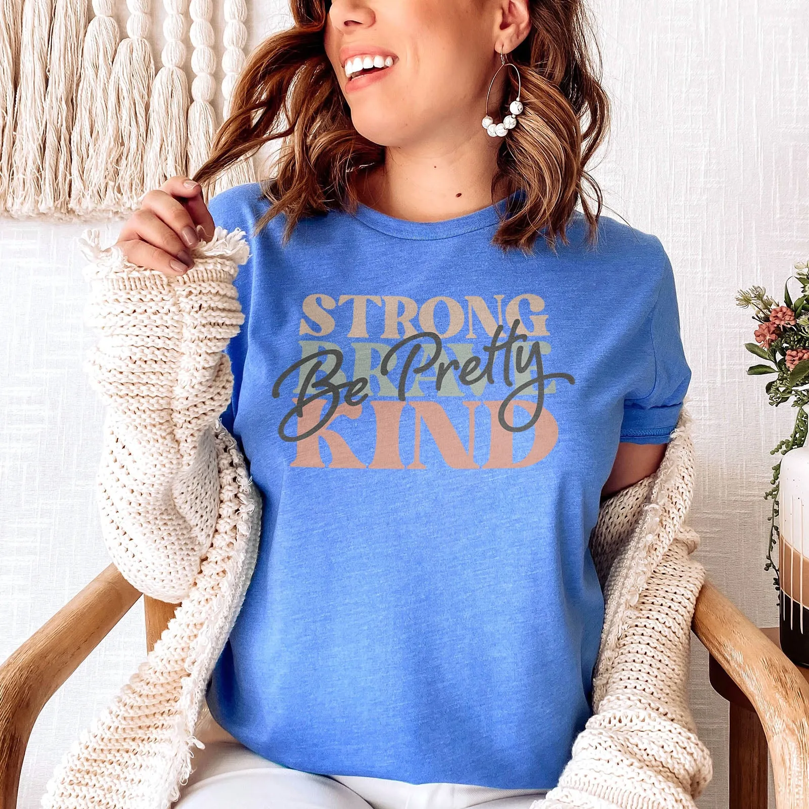 Be Pretty, Be Strong, Be Brave, Be Kind Tee