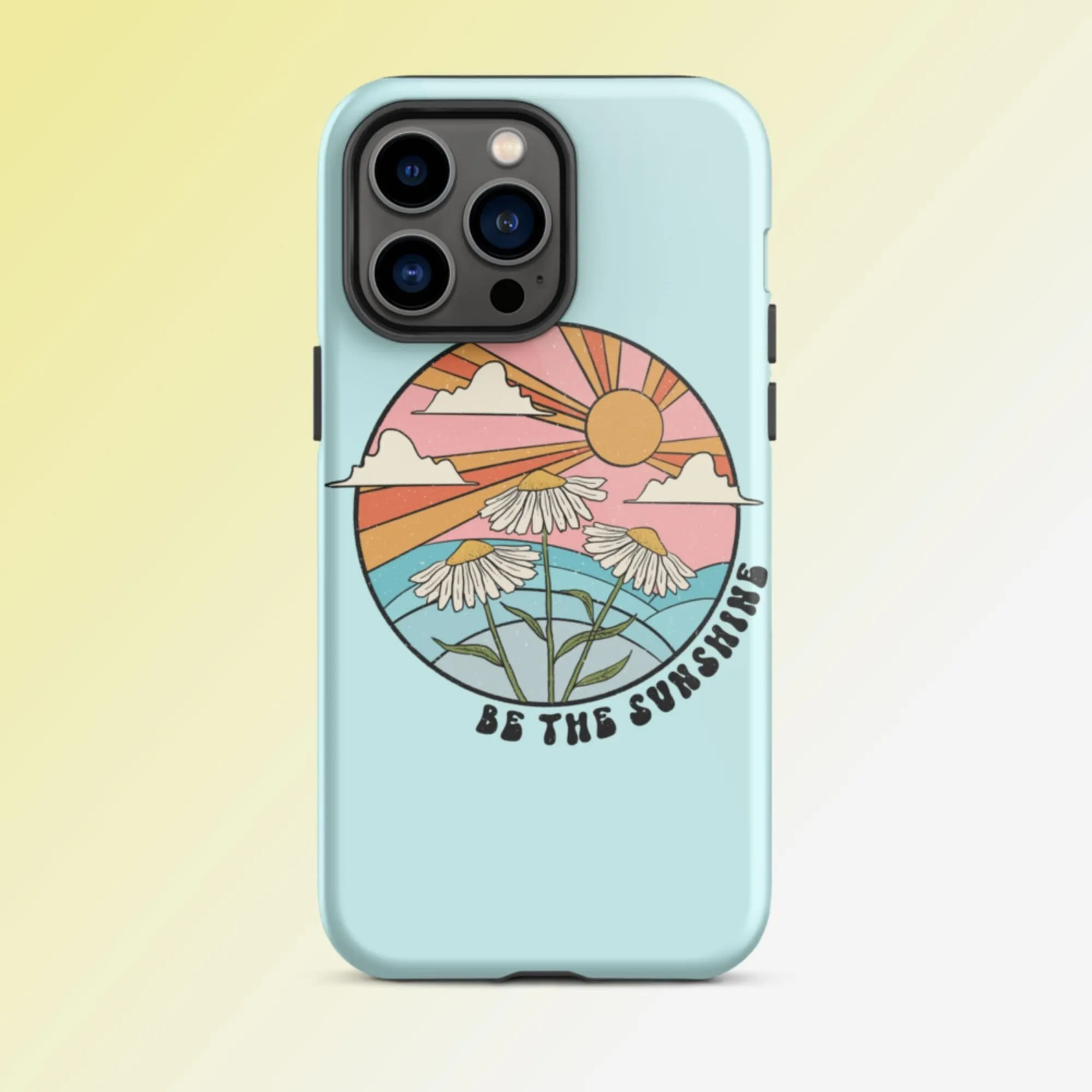 Be The Sunshine iPhone Case - KBB Exclusive