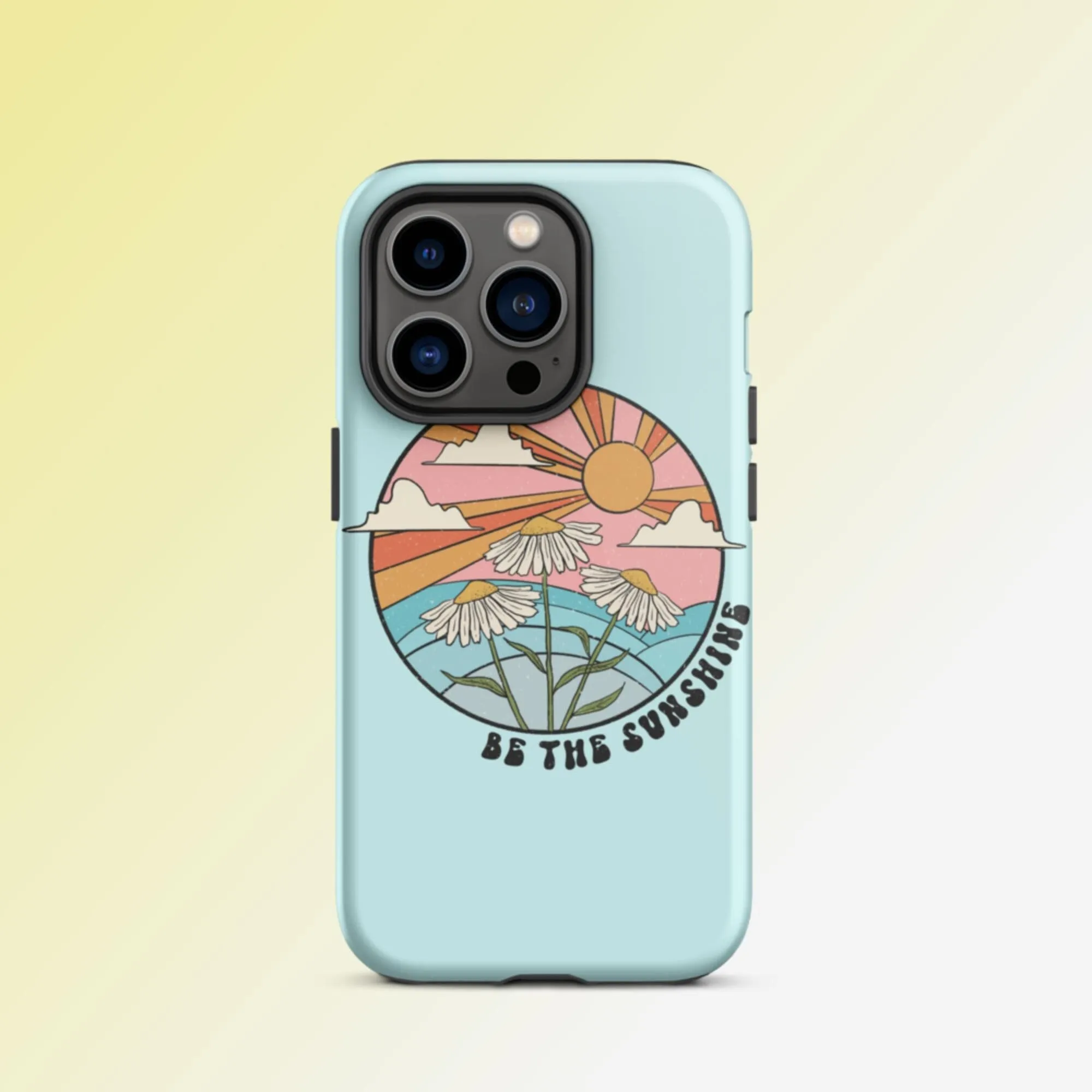 Be The Sunshine iPhone Case - KBB Exclusive