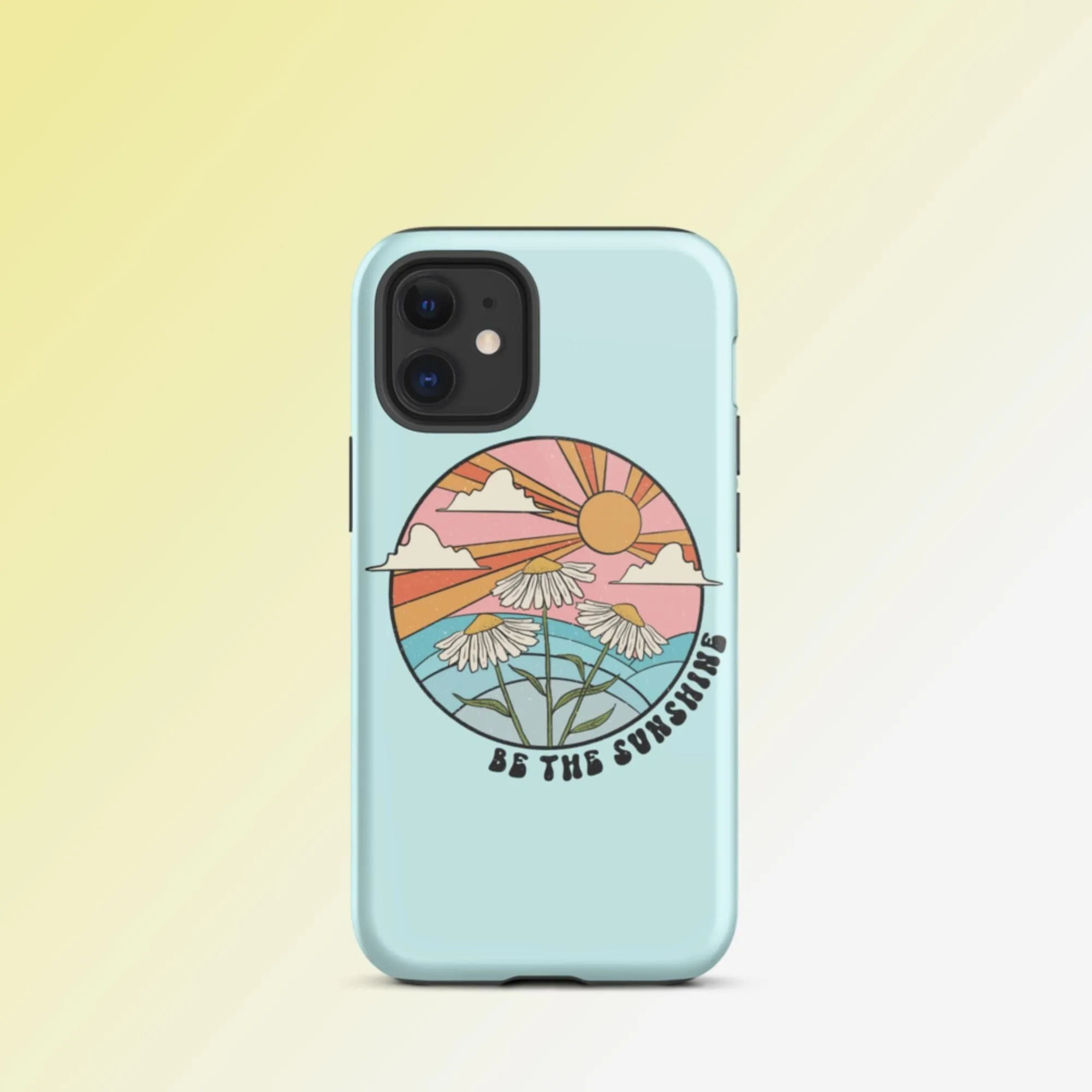 Be The Sunshine iPhone Case - KBB Exclusive