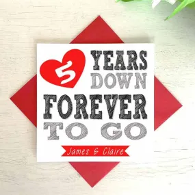 Forever To Go Personalised Anniversary Card