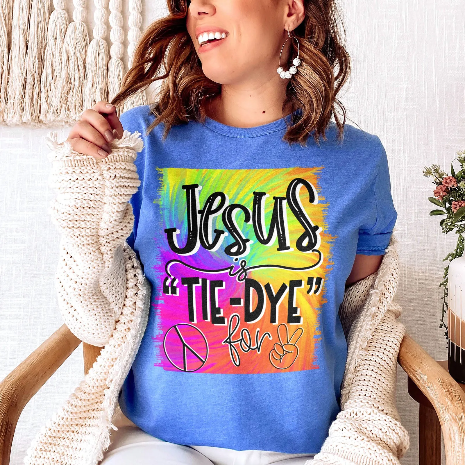 Jesus Is Tie-Dye For Tee