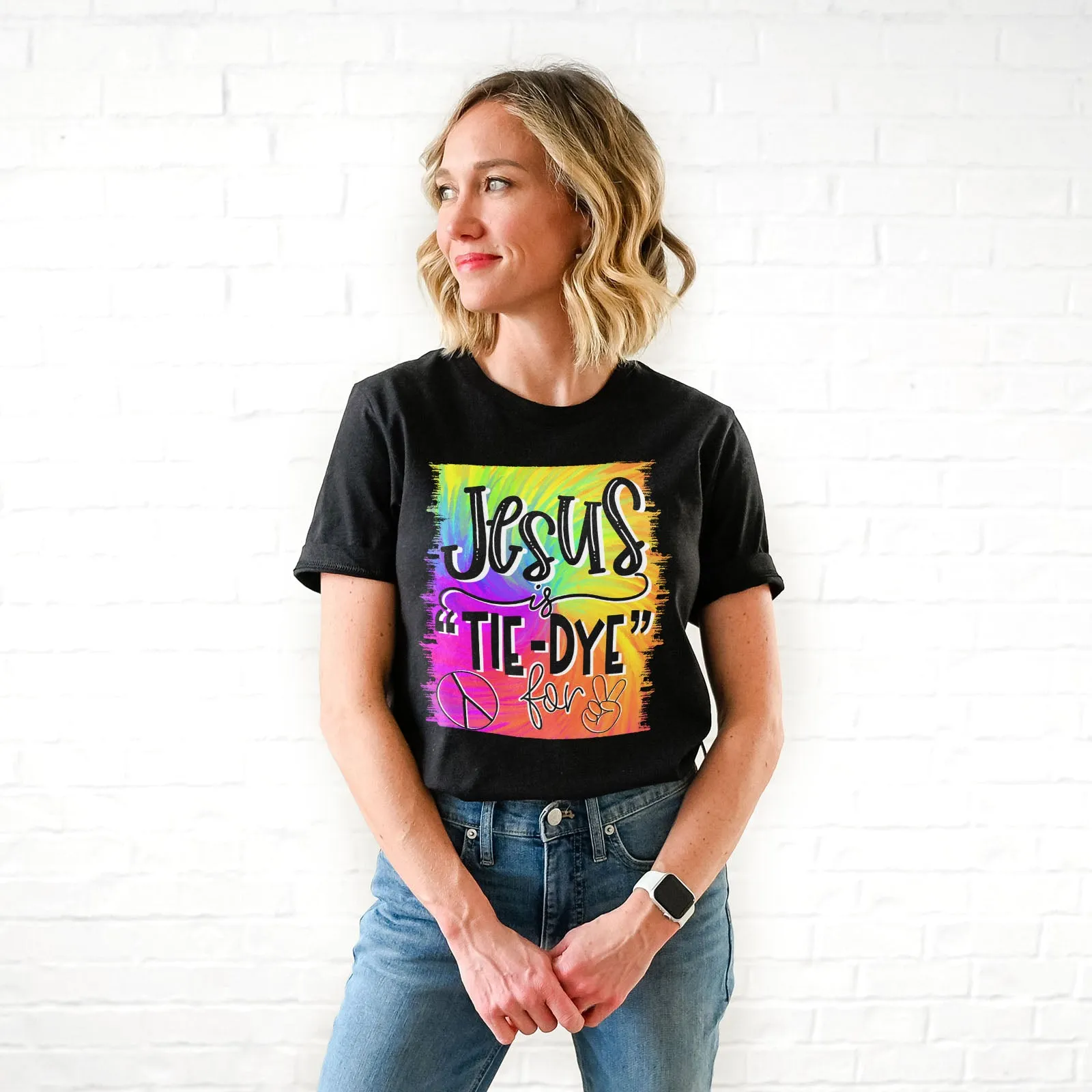 Jesus Is Tie-Dye For Tee